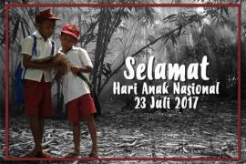 Selamat Hari Anak Nasional 2017  ”Perlindungan Anak Dimulai dari Keluarga”